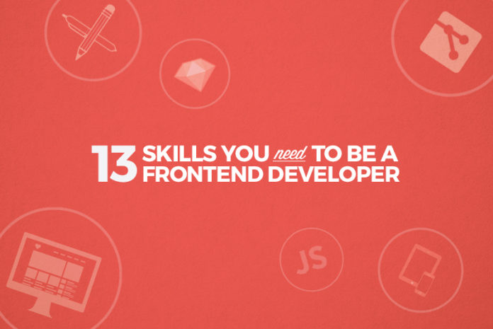 Nếu muốn trở thành 1 Frontend Developer, bạn phải cần 13 kĩ năng này! Front-end-developer-696x465